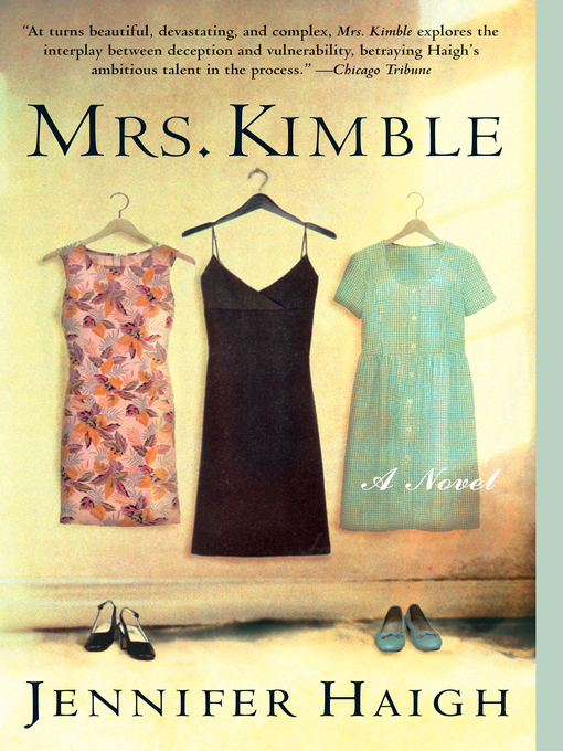 Title details for Mrs. Kimble by Jennifer Haigh - Wait list